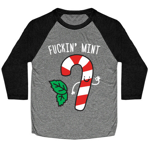 F***in' Mint Candy Cane Baseball Tee