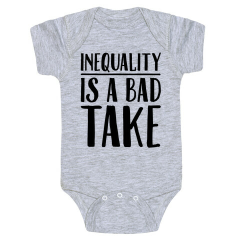 Inequality Is A Bad Take Baby One-Piece