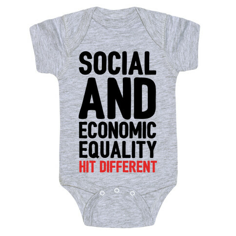 Social and Economic Equality Hit Different Baby One-Piece