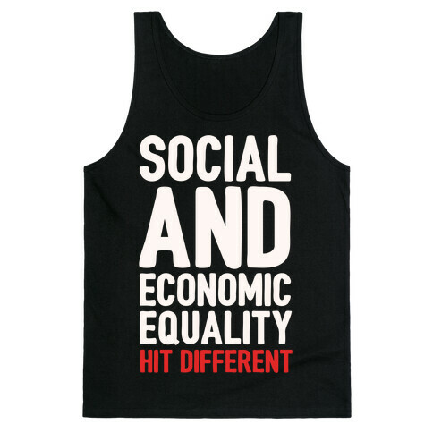 Social and Economic Equality Hit Different White Print Tank Top