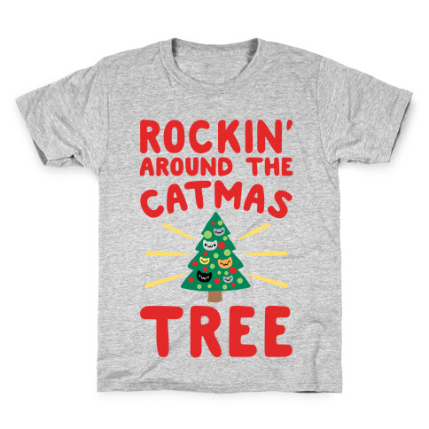Rockin' Around The Catmas Tree Parody Kids T-Shirt