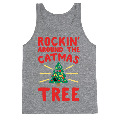 Rockin' Around The Catmas Tree Parody Tank Top