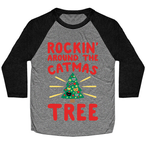 Rockin' Around The Catmas Tree Parody Baseball Tee