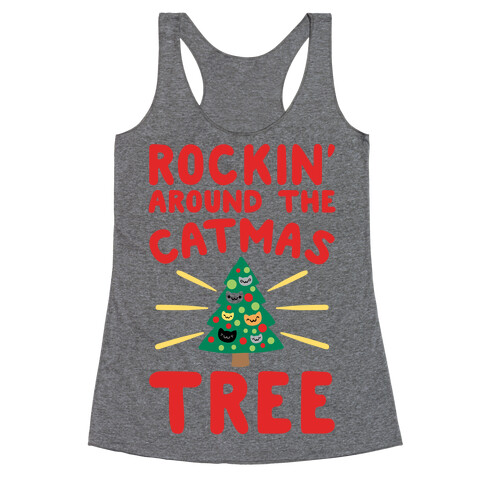 Rockin' Around The Catmas Tree Parody Racerback Tank Top