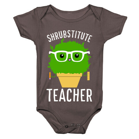 Shrubstitute Teacher Baby One-Piece