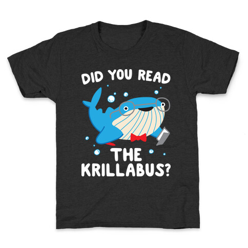 Did You Read The Krillabus? Whale  Kids T-Shirt