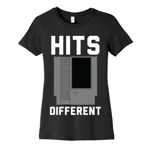 Hits Different Game Cartridge  Womens T-Shirt