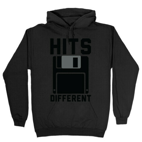 Hits Different Floppy Disk Hooded Sweatshirt