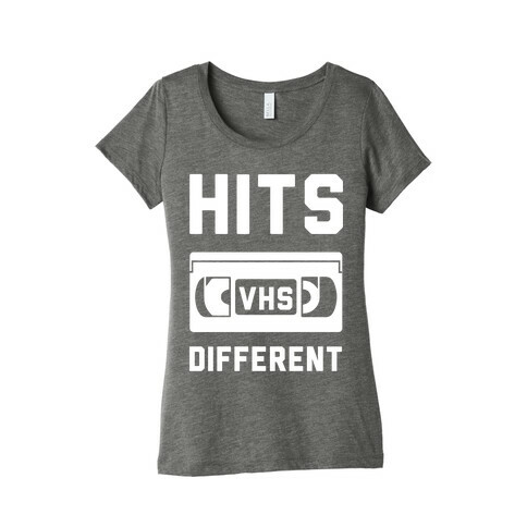 Hits Different VHS Womens T-Shirt