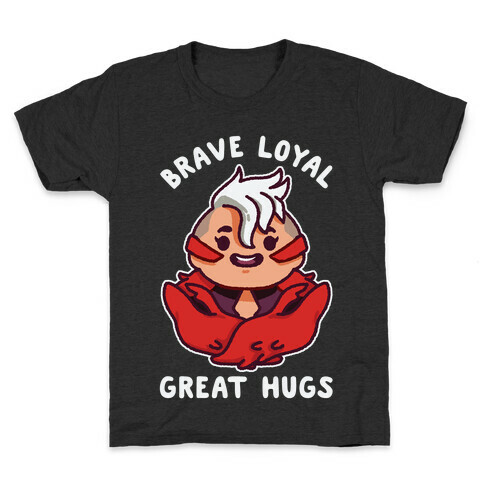Brave Loyal Great Hugs Kids T-Shirt