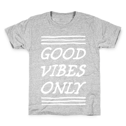 Good Vibes Only Kids T-Shirt