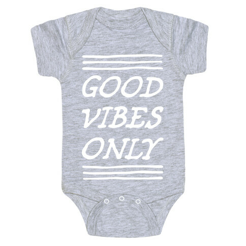 Good Vibes Only Baby One-Piece