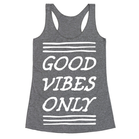 Good Vibes Only Racerback Tank Top