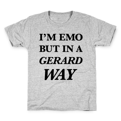 I'm Emo, But in a Gerard Way Kids T-Shirt