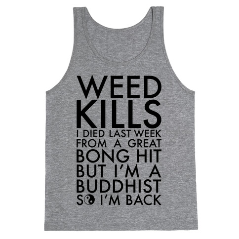 Weed Kills Tank Top