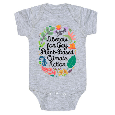 Liberals For Gay Plant-Based Climate Action Baby One-Piece