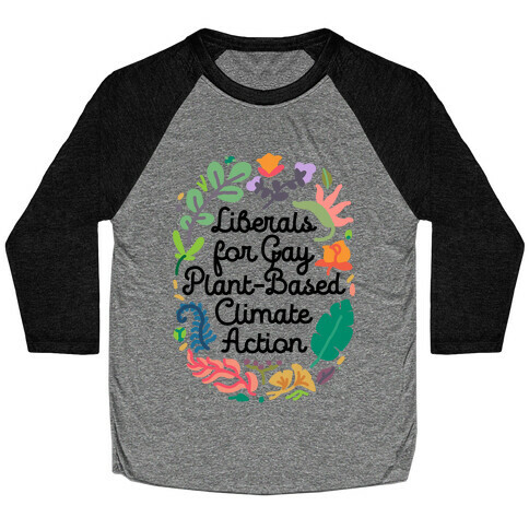 Liberals For Gay Plant-Based Climate Action Baseball Tee