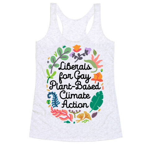 Liberals For Gay Plant-Based Climate Action Racerback Tank Top