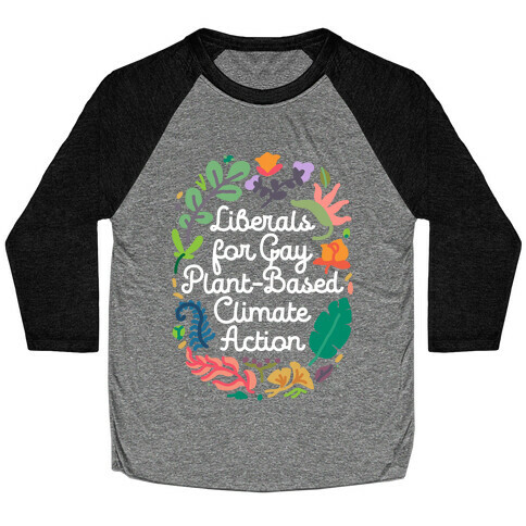 Liberals For Gay Plant-Based Climate Action Baseball Tee