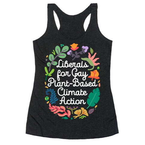 Liberals For Gay Plant-Based Climate Action Racerback Tank Top