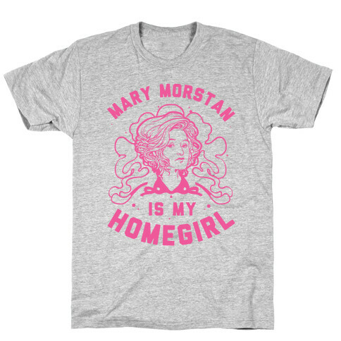 Mary Morstan Is My Homegirl T-Shirt