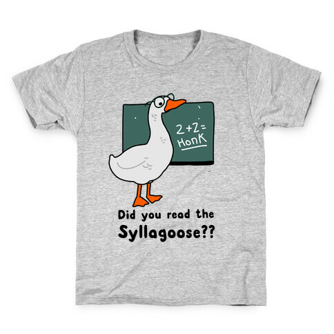 Did You Read the Syllagoose? Kids T-Shirt