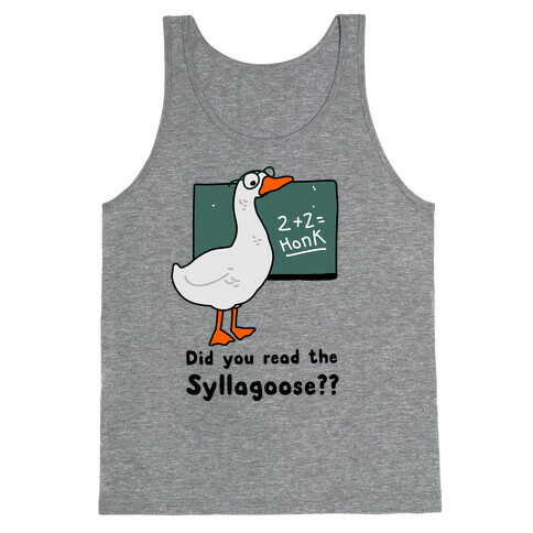 Did You Read the Syllagoose? Tank Top