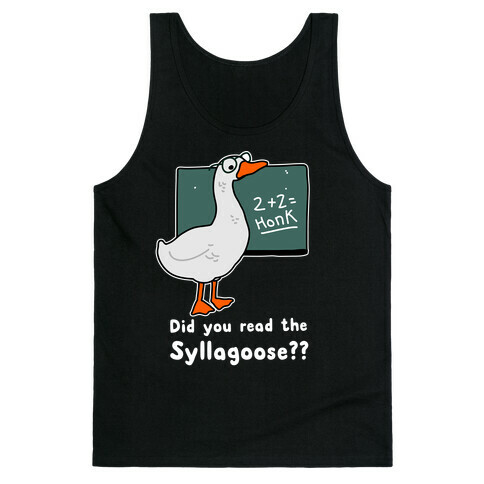 Did You Read the Syllagoose? Tank Top