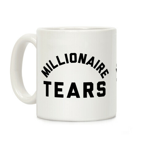 Millionaire Tears Coffee Mug