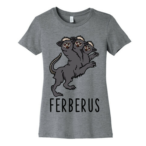 Ferberus  Womens T-Shirt