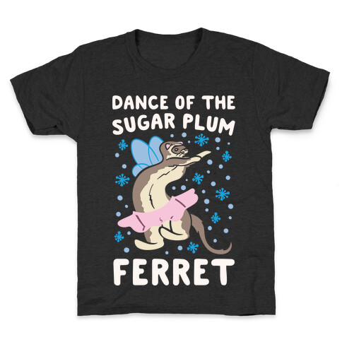 Dance of The Sugar Plum Ferret Parody White Print Kids T-Shirt