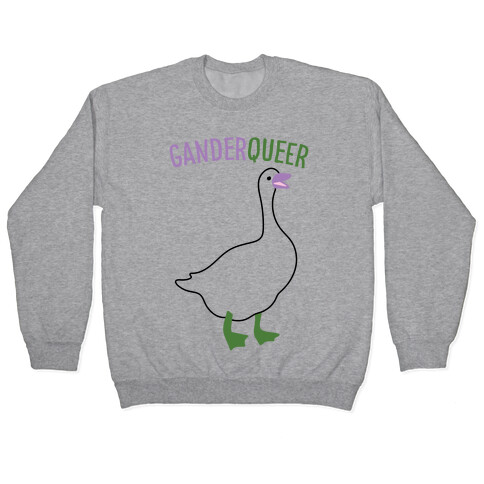 Ganderqueer (Goose Parody) Pullover