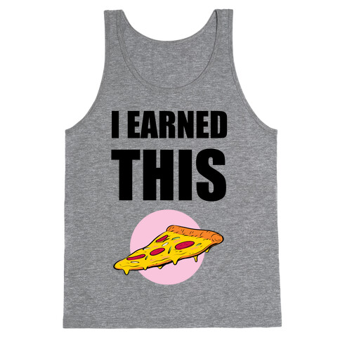 I Earned This Tank Top
