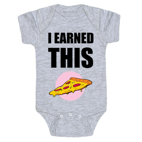 I Earned This Baby One-Piece