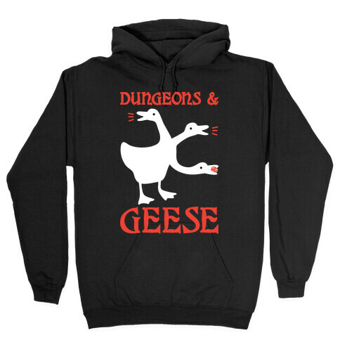 Dungeons & Geese Hooded Sweatshirt