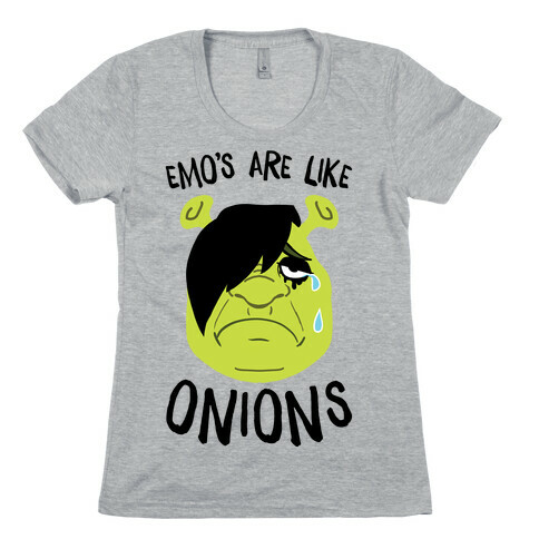 Emos Are Like Onions Womens T-Shirt