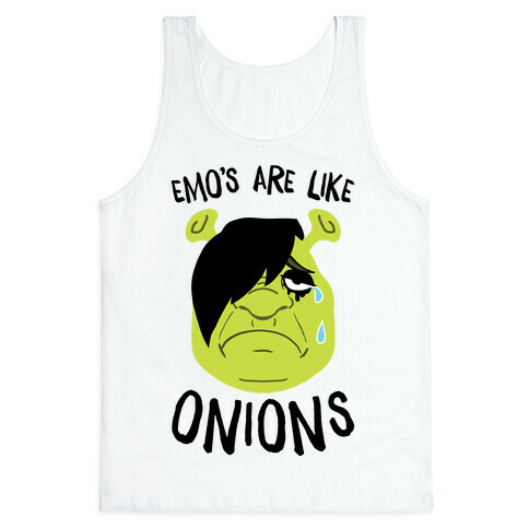 Emos Are Like Onions Tank Top