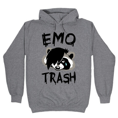 Emo Trash Hooded Sweatshirt