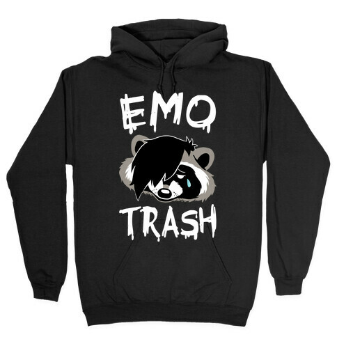 Emo Trash Hooded Sweatshirt