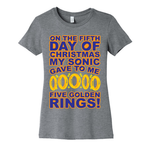 On The Fifth Day Of Christmas My Sonic Gave To Me Parody Womens T-Shirt