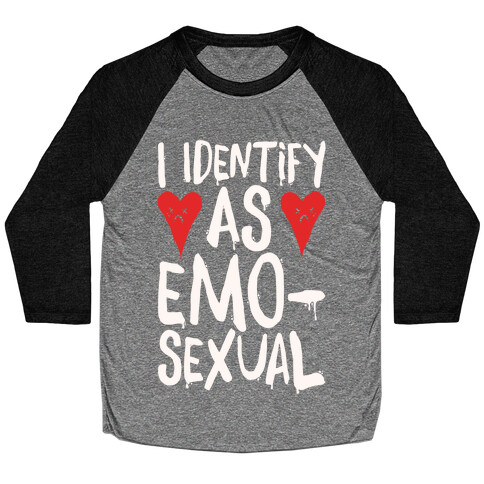 I Identify as Emo-sexual Parody White Print Baseball Tee