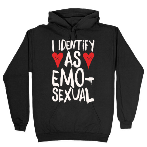 I Identify as Emo-sexual Parody White Print Hooded Sweatshirt