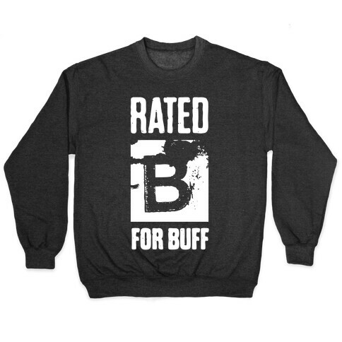 Rated B for Buff Pullover