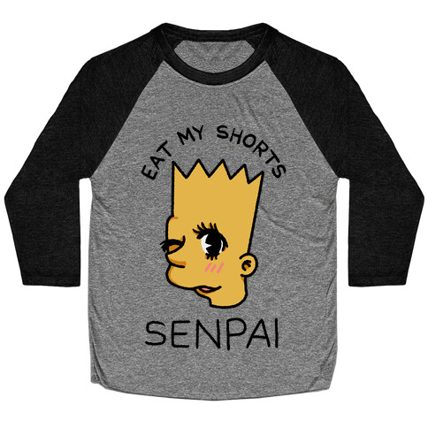 Eat my Shorts Senpai Baseball Tee