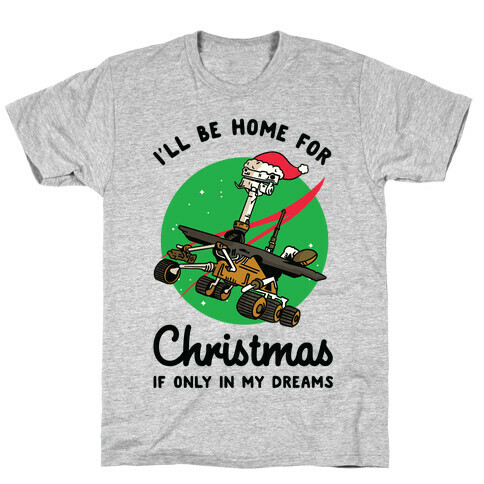 I'll Be Home For Christmas Oppy T-Shirt