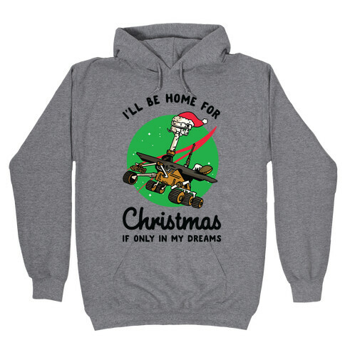I'll Be Home For Christmas Oppy Hooded Sweatshirt
