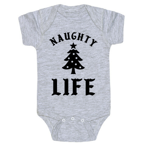 Naughty Life Baby One-Piece