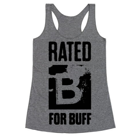 Rated B for Buff Racerback Tank Top