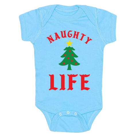 Naughty Life Baby One-Piece