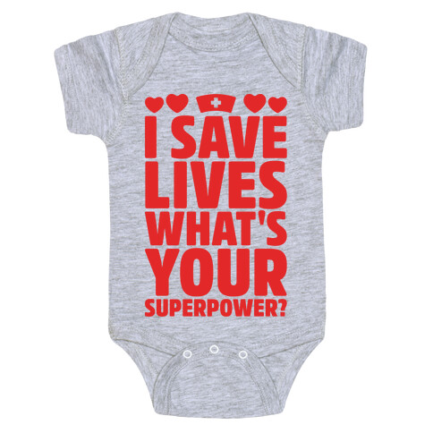 I Save Lives What's Your Superpower Baby One-Piece